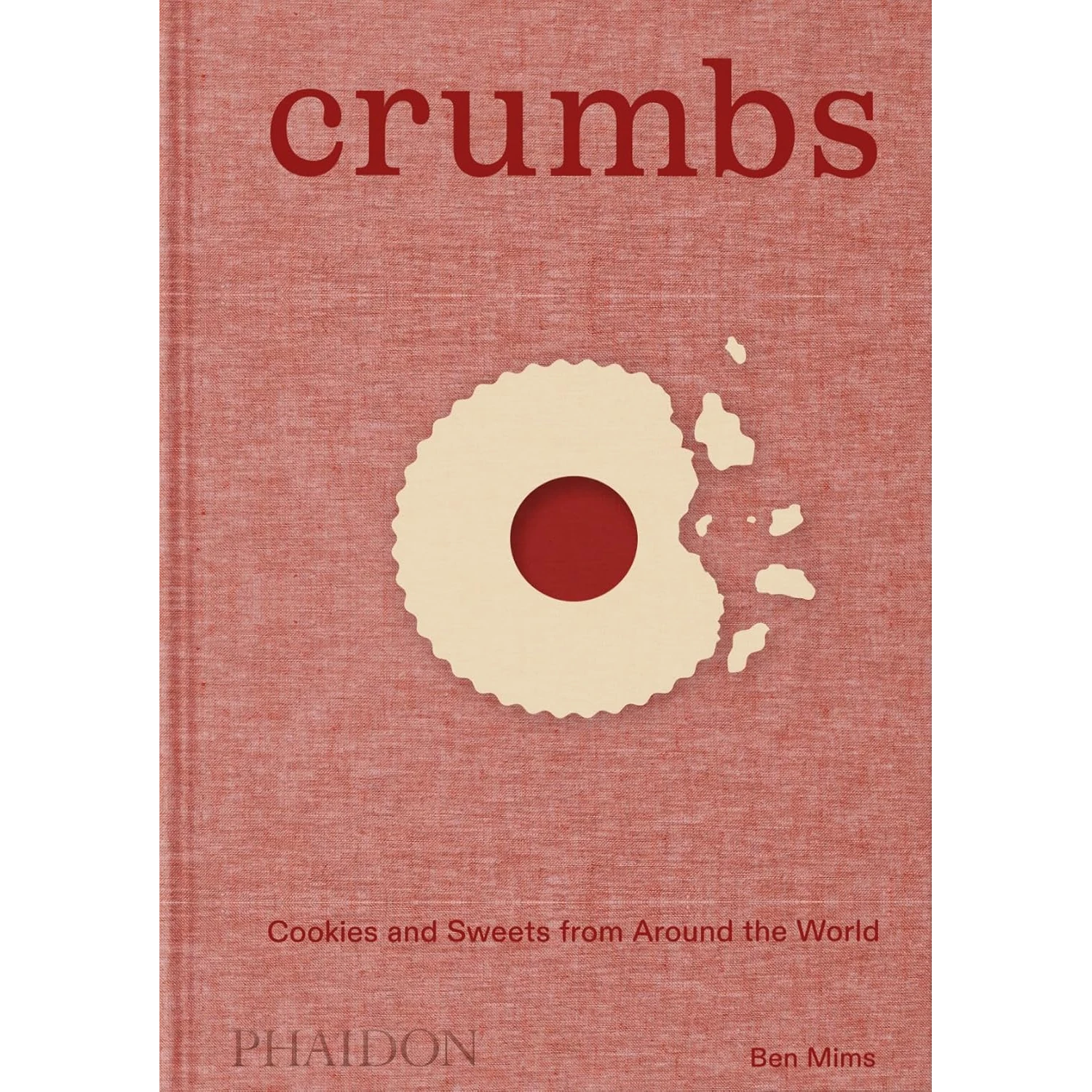 Crumbs: Cookies And Sweets From Around The World | Recipe Book