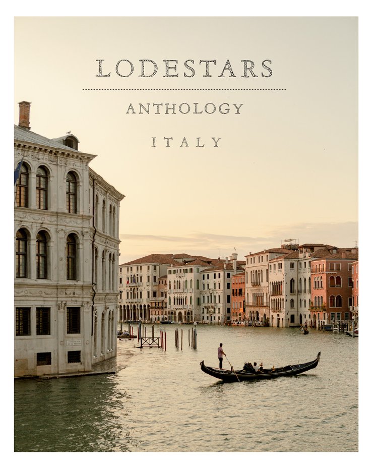 Lodestars Anthology Magazine | Issue 4 - Italy (Revisited)