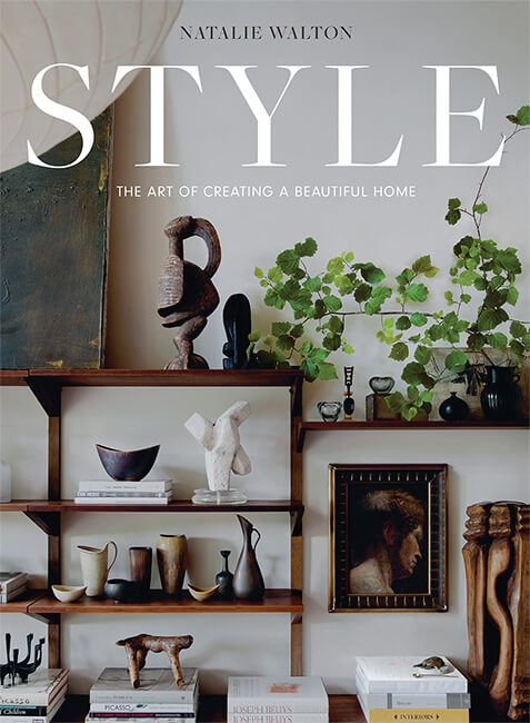 Style: The Art Of Creating A Beautiful Home | Interiors Book