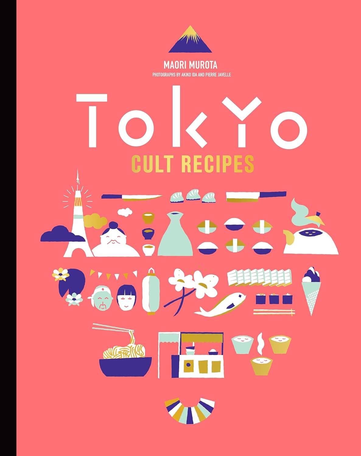 Tokyo Cult Recipe Book by Maori Murota