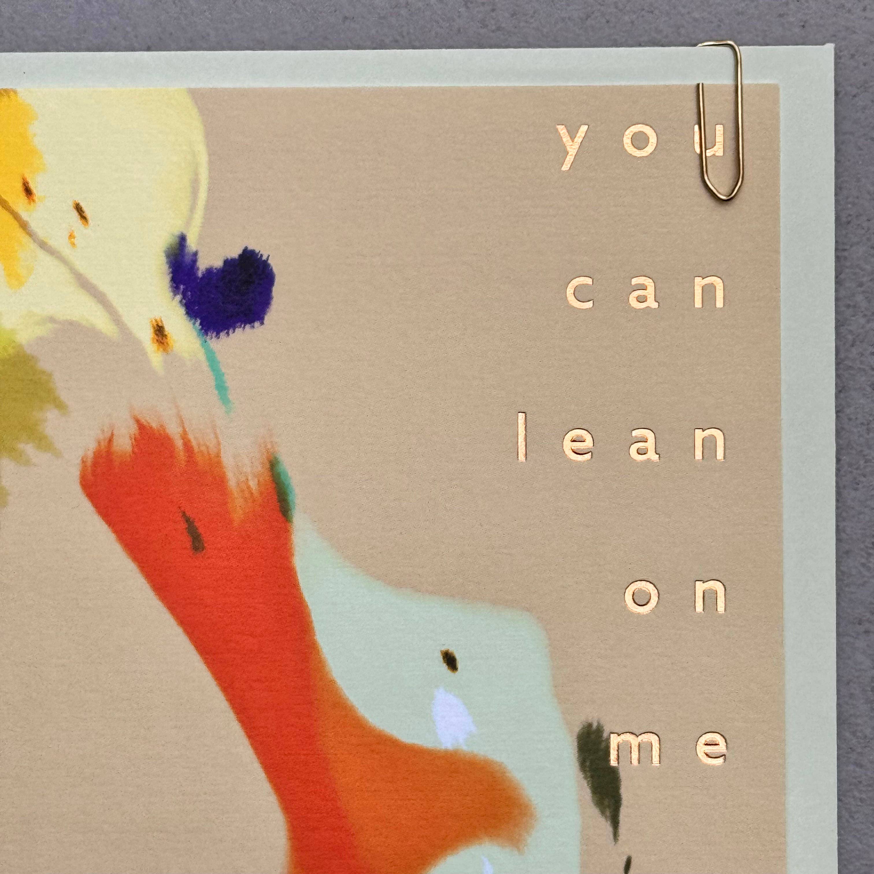 'You Can Lean On Me' Foiled Card by Pavilion