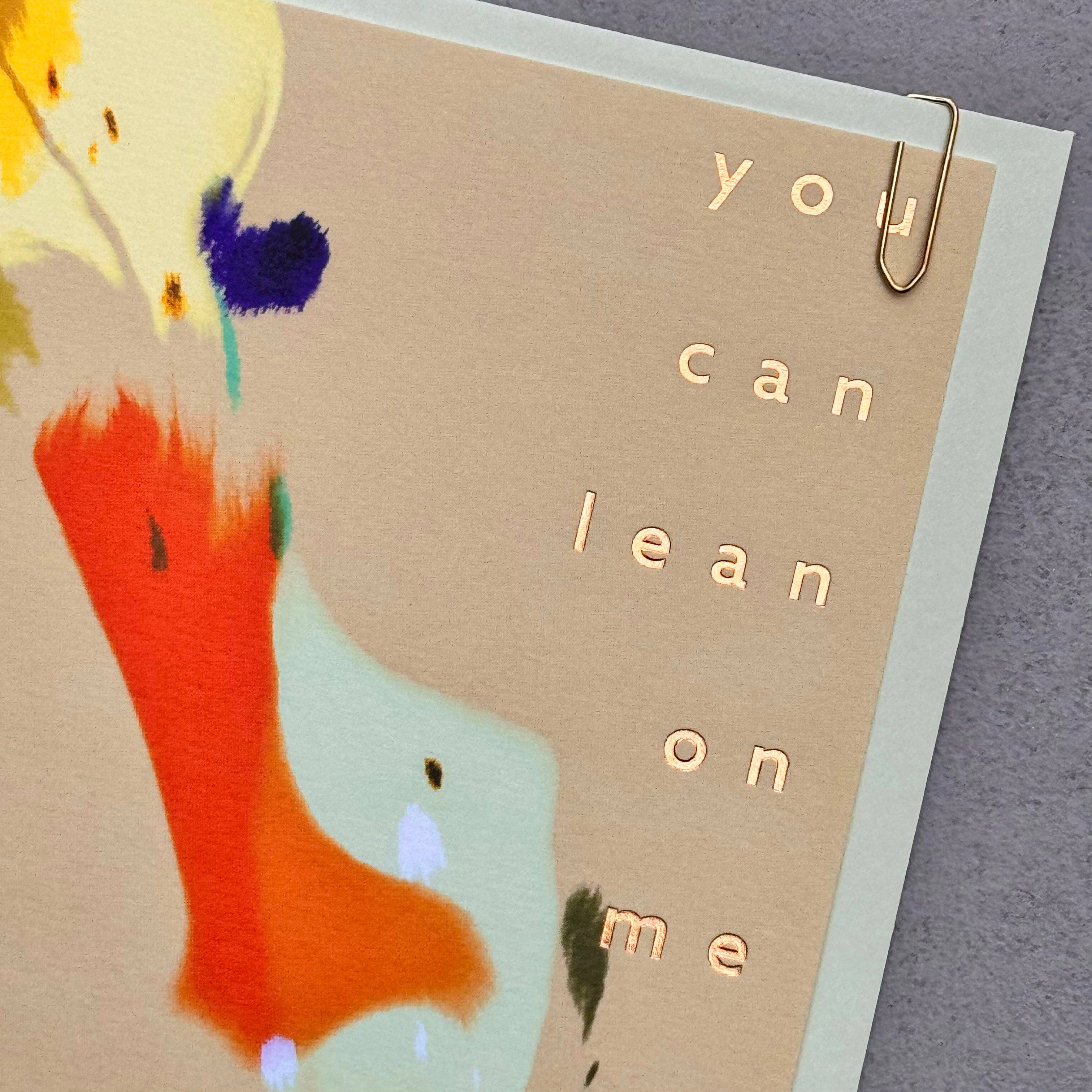 'You Can Lean On Me' Foiled Card by Pavilion